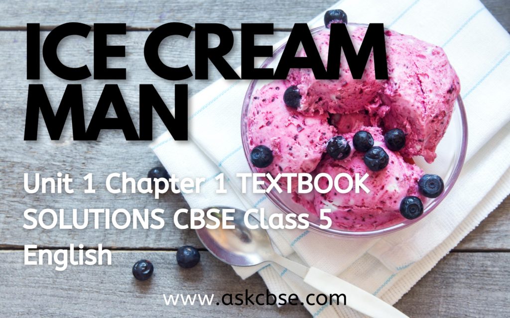 ICE CREAM MAN (POEM BY RACHEL FIELD) Unit 1 Chapter 1 TEXTBOOK